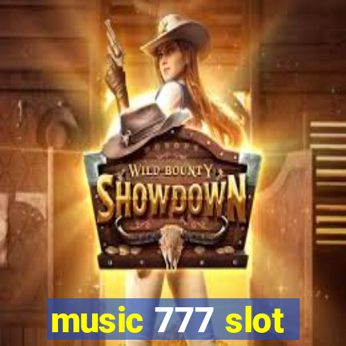 music 777 slot