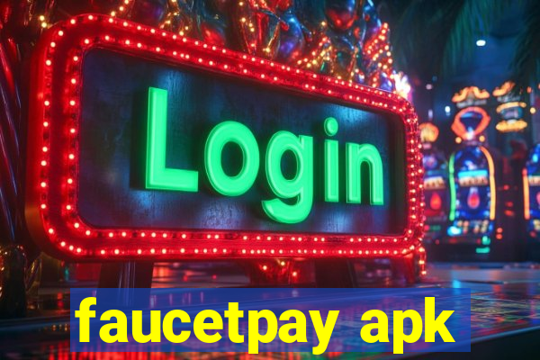 faucetpay apk