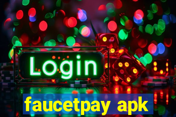 faucetpay apk