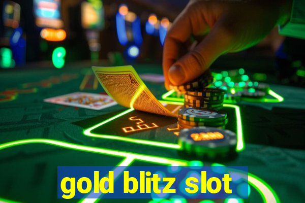 gold blitz slot