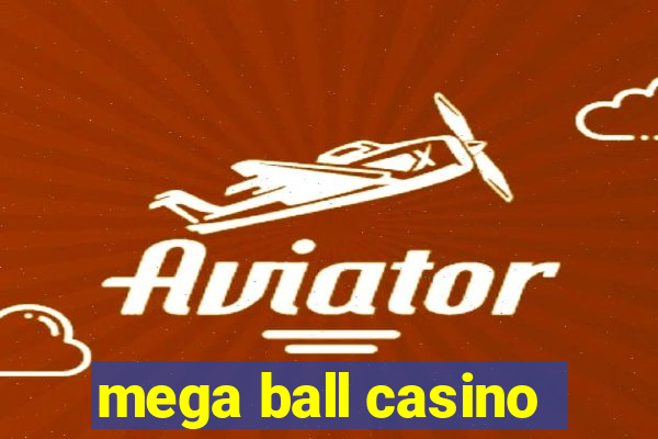 mega ball casino