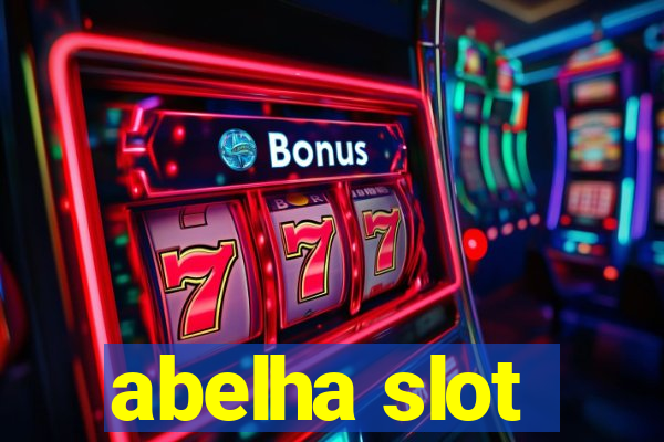 abelha slot