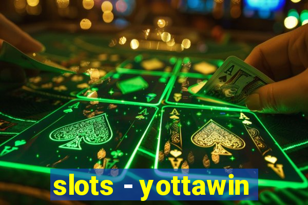 slots - yottawin