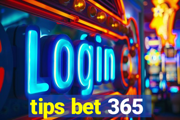 tips bet 365