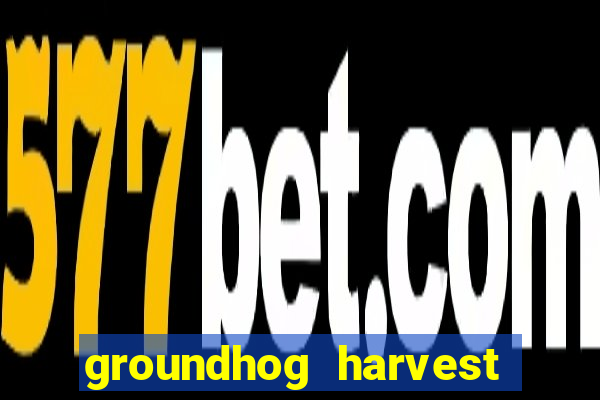 groundhog harvest pg slot