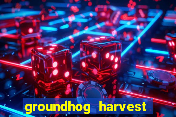 groundhog harvest pg slot