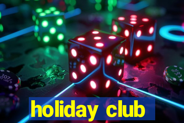 holiday club