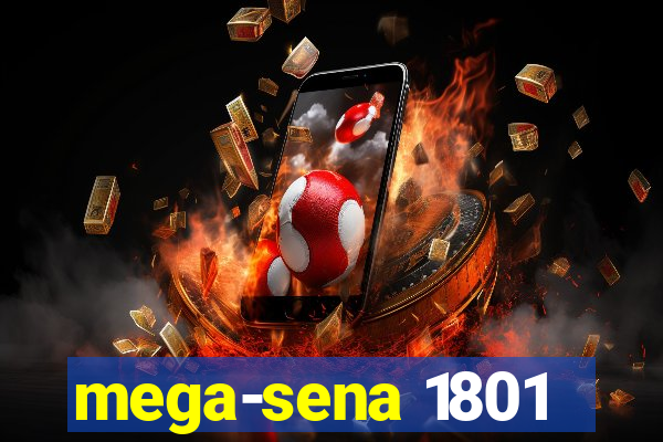 mega-sena 1801