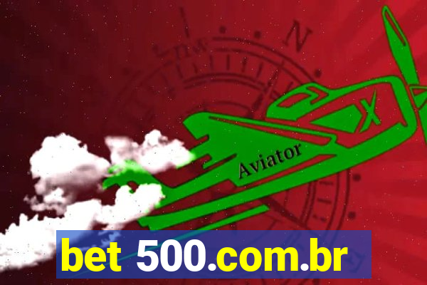 bet 500.com.br