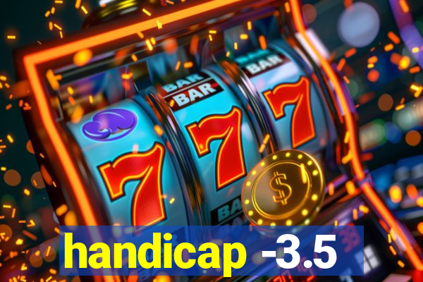 handicap -3.5