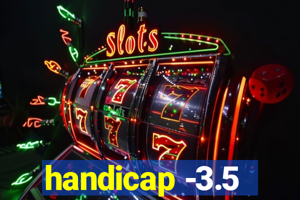 handicap -3.5