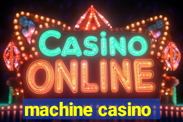 machine casino