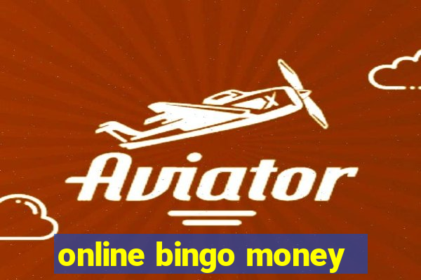 online bingo money