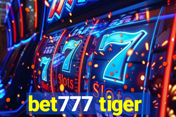 bet777 tiger