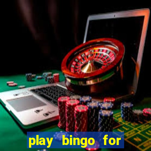 play bingo for free win real money