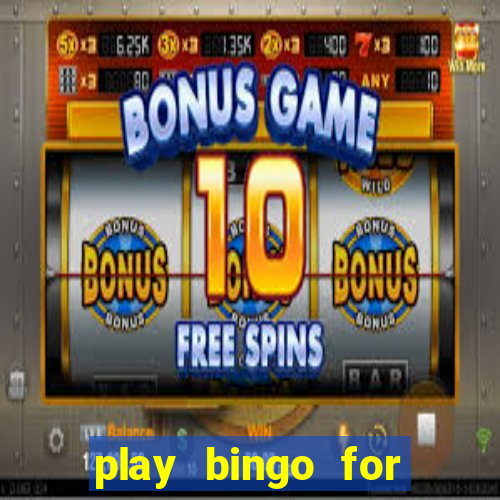 play bingo for free win real money