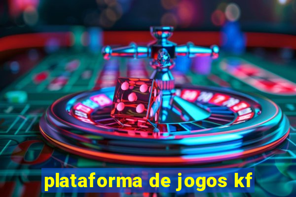 plataforma de jogos kf