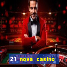 21 nova casino free download