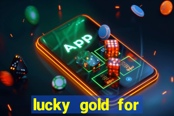 lucky gold for money winner