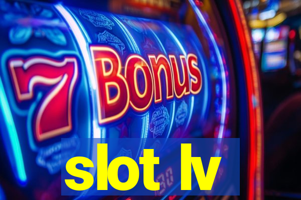 slot lv