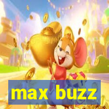 max buzz