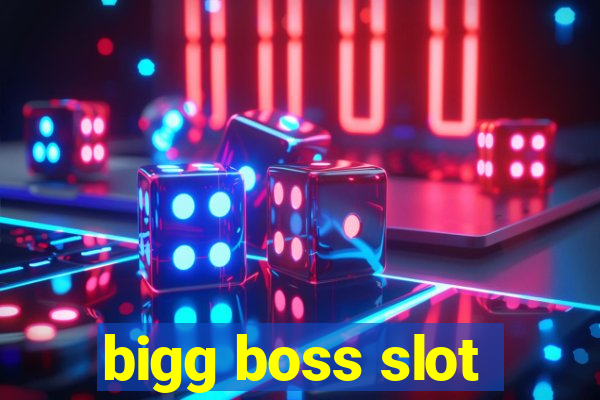 bigg boss slot