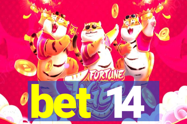 bet 14