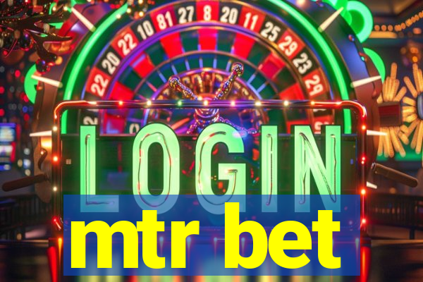 mtr bet