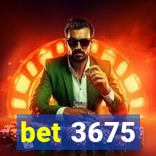 bet 3675