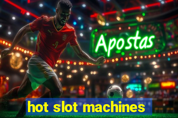 hot slot machines