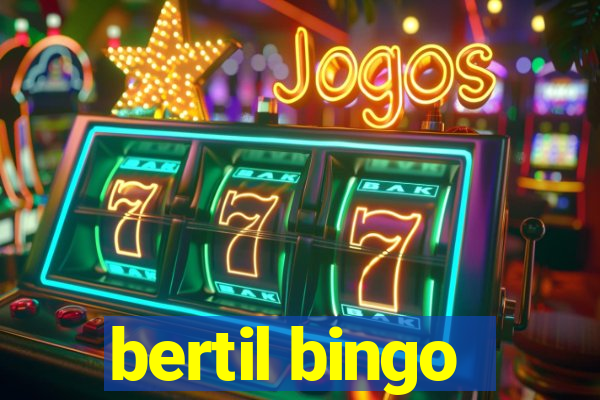 bertil bingo