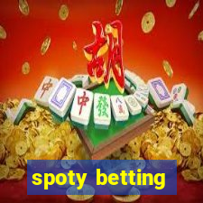 spoty betting