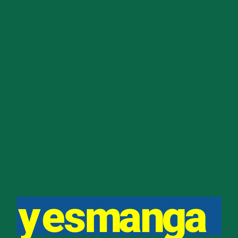 yesmanga