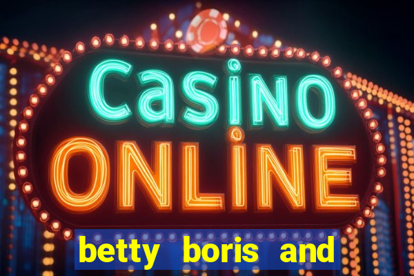 betty boris and boo slot