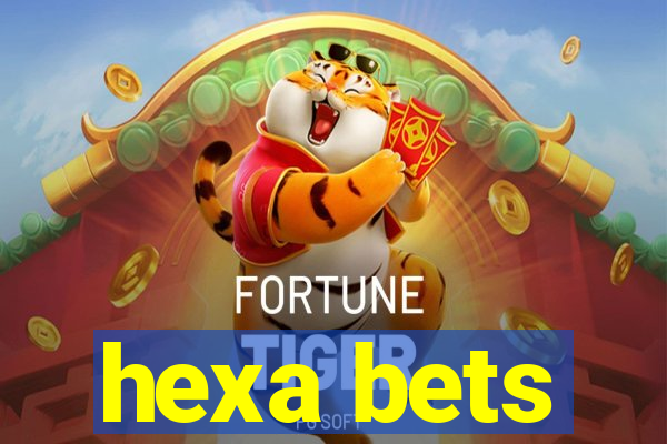 hexa bets