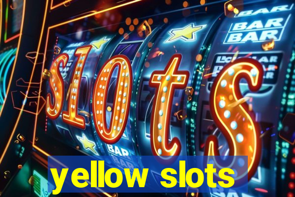 yellow slots