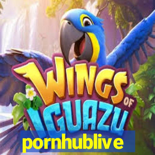 pornhublive