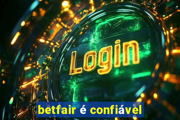 betfair é confiável