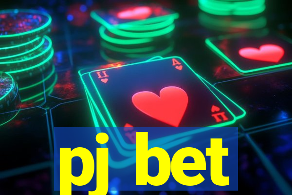 pj bet