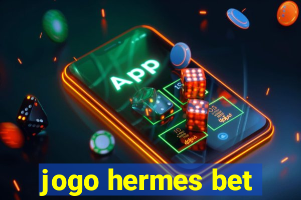 jogo hermes bet