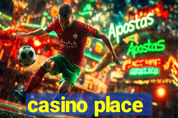 casino place