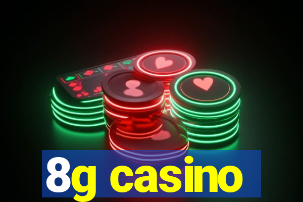 8g casino