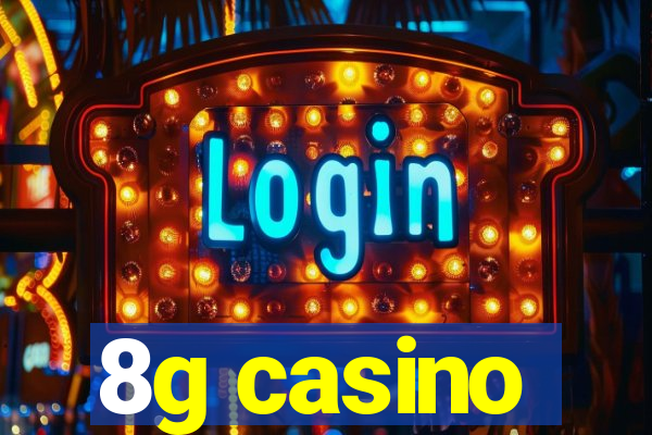 8g casino