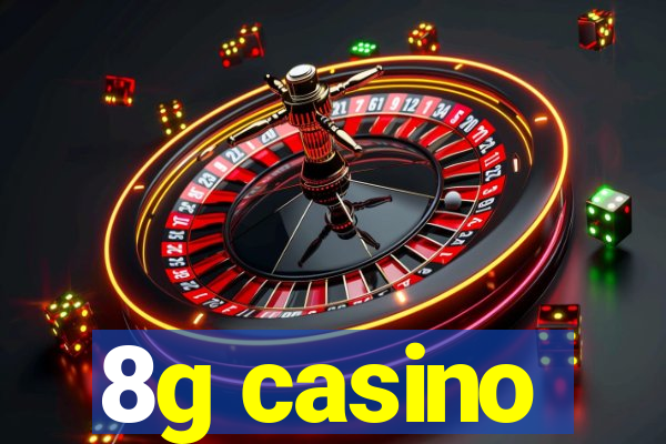 8g casino