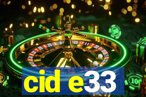 cid e33