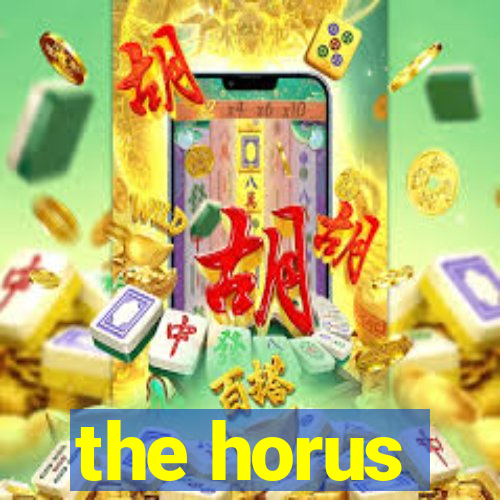 the horus