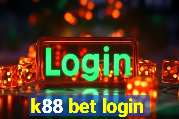 k88 bet login