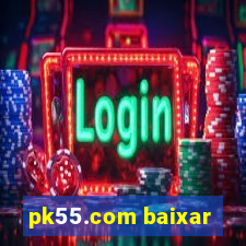 pk55.com baixar