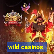 wild casinos