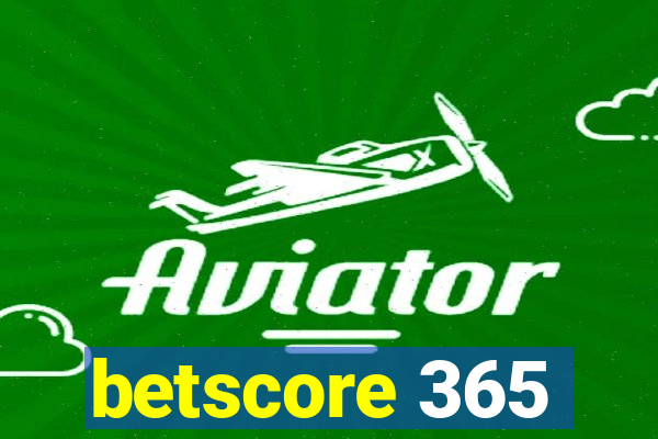 betscore 365